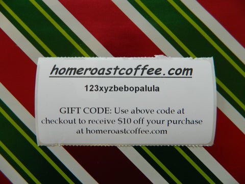 Gift Code for Home Roast Coffee
